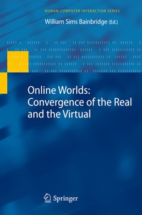 Abbildung von: Online Worlds: Convergence of the Real and the Virtual - Springer