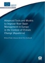 Cover: Advanced Tools and Models to Improve River Basin Management in Europe in the Context of Climate Change - IWA Publishing