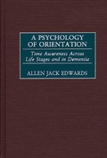 Cover: A Psychology of Orientation - Praeger Publishers Inc