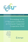 Cover: ECSCW 2009: Proceedings of the 11th European Conference on Computer Supported Cooperative Work, 7-11 September 2009, Vienna, Austria - Springer