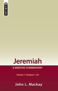 Cover: Jeremiah Volume 1 (Chapters 1-20): A Mentor Commentary - Mentor