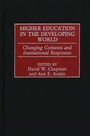 Cover: Higher Education in the Developing World - Praeger Publishers Inc