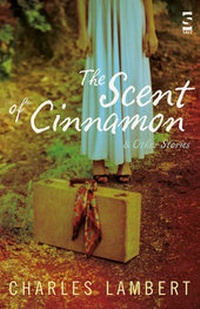Enlarge image Cover: The Scent of Cinnamon - Salt Publishing