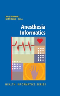 Enlarge image Cover: Anesthesia Informatics - Springer