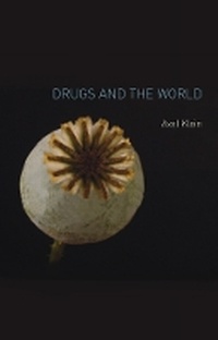 Enlarge image Cover: Drugs and the World - Reaktion Books