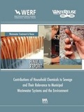 Cover: Contributions of Household Chemicals to Sewage and Their Relevance to Municipal Wastewater Systems and the Environment - IWA Publishing