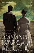 Cover: Tomorrow, We Will Live Here - Salt Publishing