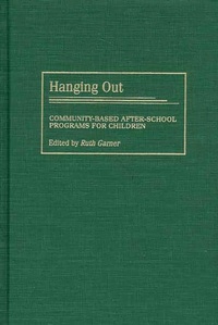 Enlarge image Cover: Hanging Out - Praeger Publishers Inc