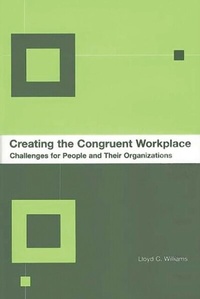 Abbildung von: Creating the Congruent Workplace - Praeger Publishers Inc