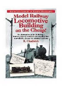 Enlarge image Cover: Model Railway Locomotive Building on the Cheap! Volume 1 (Silver Link Library of Railway Modelling) - Silver Link Books