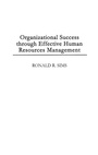 Cover: Organizational Success through Effective Human Resources Management - Praeger Publishers Inc