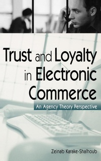 Abbildung von: Trust and Loyalty in Electronic Commerce - Praeger Publishers Inc