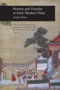 Cover: Pictures and Visuality in Early Modern China - Reaktion Books