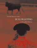 Cover: Bullfighting - Reaktion Books