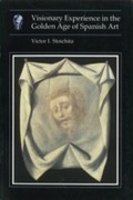 Cover: Visionary Experience In The Golden Age of Spanish Art - Reaktion Books