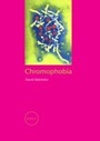 Cover: Chromophobia - Reaktion Books