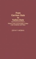 Cover: From Garrison State to Nation-State - Praeger Publishers Inc