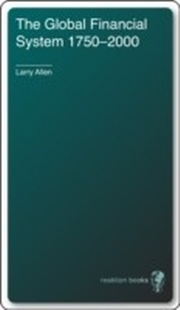 Enlarge image Cover: Global Financial System 1750 - 2000 - Reaktion Books