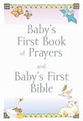 Cover: Baby's First Book of Prayers and Baby's First Bible - Candle Books