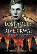 Cover: Lost Souls of the River Kwai: Experiences of a British Soldier on the Railway of Death - Pen & Sword Military