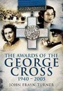 Cover: Awards of the George Cross - Pen & Sword Military