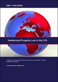 Enlarge image Cover: Intellectual Property Law in the CIS - GMB Publishing Limited