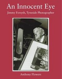 Enlarge image Cover: An Innocent Eye - Tyne Bridge Publishing