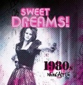 Cover: Sweet Dreams: 1980s Newcastle - Tyne Bridge Publishing