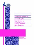 Cover: Microbial Removal and Integrity Monitoring of High-Pressure Membranes - IWA Publishing