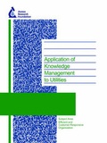 Cover: Application of Knowledge Management to Utilities - IWA Publishing