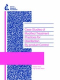 Cover: Case Studies of Modified Treatment Practices for Disinfection By-product Control - IWA Publishing