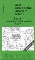 Cover: Leeds (Lower Briggate and Riverside) 1847 - Alan Godfrey Maps