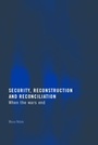 Cover: Security, Reconstruction, and Reconciliation - Routledge Cavendish