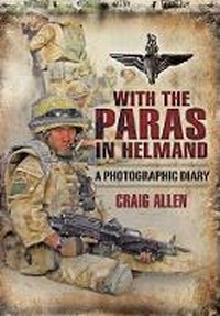 Enlarge image Cover: With the Paras in Helmand: a Photographic Diary - Pen & Sword Military