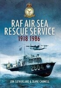 Abbildung von: Raf Air Sea Rescue Service 1918-1986 - Pen & Sword Aviation