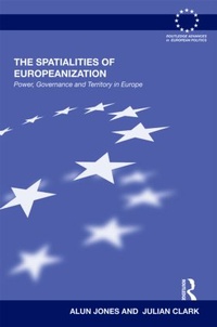 Enlarge image Cover: The Spatialities of Europeanization - Routledge Cavendish