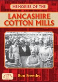 Cover: Memories of the Lancashire Cotton Mills - Countryside Books