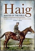 Cover: Haig: Master of the Field - Pen & Sword Military