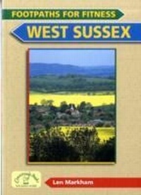 Abbildung von: Footpaths for Fitness: West Sussex - Countryside Books