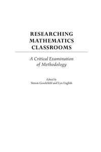 Enlarge image Cover: Researching Mathematics Classrooms - Praeger Publishers Inc