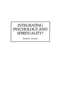 Cover: Integrating Psychology and Spirituality? - Praeger Publishers Inc