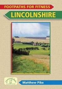 Abbildung von: Footpaths for Fitness: Lincolnshire - Countryside Books