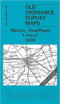 Abbildung von: Watton and Swaffham 1908 - Alan Godfrey Maps