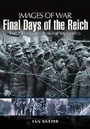 Cover: Final Days of the Reich - Pen & Sword Military