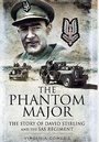 Cover: Phantom Major: The Story of David Stirling and the Sas Regiment - Pen & Sword Military