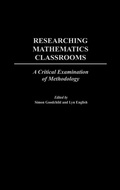 Cover: Researching Mathematics Classrooms - Praeger Publishers Inc