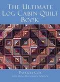 Cover: The Ultimate Log Cabin Quilt Book - COLLINS & BROWN