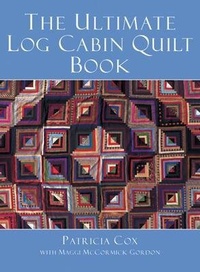 Enlarge image Cover: The Ultimate Log Cabin Quilt Book - COLLINS & BROWN