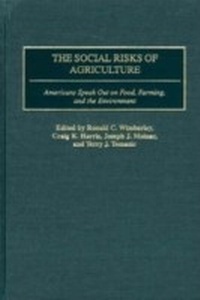 Enlarge image Cover: The Social Risks of Agriculture - Praeger Publishers Inc