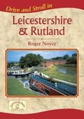 Cover: Drive and Stroll in Leicestershire and Rutland - Countryside Books